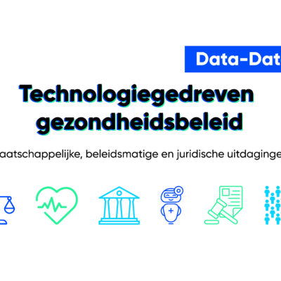 Verslag Data-Date: Technologiegedreven gezondheidsbeleid