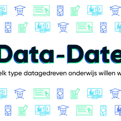 Verslag Data-Date: Welk type datagedreven onderwijs willen we?