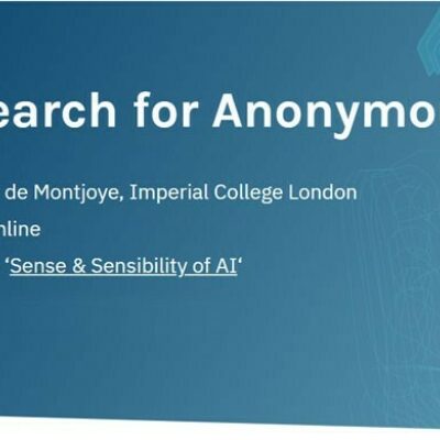 The Search for Anonymous Data – Yves-Alexandre de Montjoye, Imperial College London