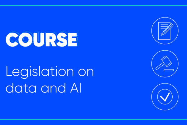 Course: Legislation on data and AI